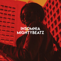Insomnia - MIGHTYBEATZ
