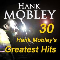 Easy to Love - Hank Mobley