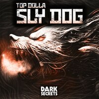 Sly Dog - Top Dolla