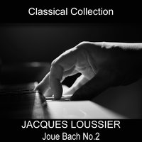 Sarabande, BWV 825 - Jacques Loussier & Christian Garros & Jacques Loussier, Pierre Michelots, Christian Garros & Pierre Michelots & Johann Sebastian Bach