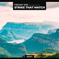 Strike That Match - Freaky DJs & Mougletta