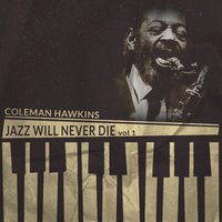 April in Paris - Coleman Hawkins and His Orchestra