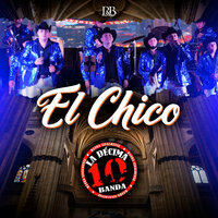 El Chico - La Décima Banda