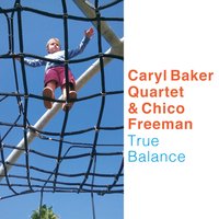 Ruse - Caryl Baker Quartet & Chico Freeman