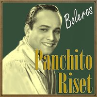 Peregrina Sin Amor (Bolero) - Panchito Riset