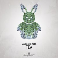 Tea - Jaques Le Noir