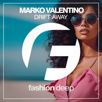 Drift Away - Marko Valentino