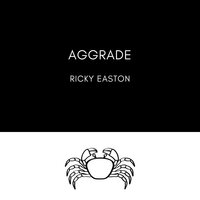 Aggrade - Ricky Easton