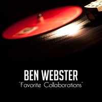 What Am I Here for - Ben Webster & The Duke Ellington Orchestra