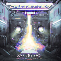 Till The End - Cassetter & Maxthor