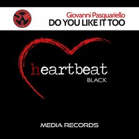 Do You Like It Too - Giovanni Pasquariello