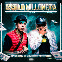 Estilo Milloneta - Sayian Jimmy & Lautaro9036 & Nysix Music