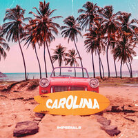 Carolina - The Imperials