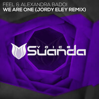 We Are One - Alexandra Badoi & DJ Feel