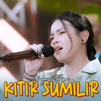 Kitir Sumilir - Sasya Arkhisna