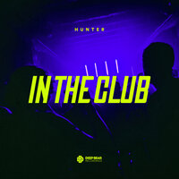 In The Club - Hunter