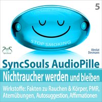 Übung 3: Ich bin Nichtraucher! Mit PMR und Affirmationen nicht mehr zur Zigarette greifen (weibliche Stimme), Teil 7 - Franziska Diesmann & Torsten Abrolat