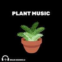 Plant Music, Pt. 5 - Brain Sounds AI