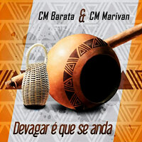 Se a Terra For Boa - Contramestre Barata & Contramestre Marivan