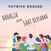 Ada Kau Bersamaku - Patrick Rosade