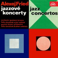 Akt - Jaromir Hnilicka & Gustav Brom & Orchestr Gustava Broma & Jaromír Hnilička, Dušan Ország, Gustav Brom, Orchestr Gustava Broma & Dušan Ország