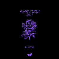 Dixie - DJ SHYYNE