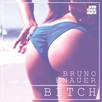 Bitch - Bruno Knauer