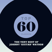 Love Me Baby - Johnny "Guitar" Watson