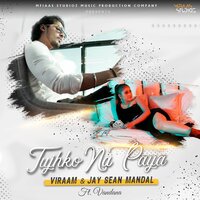 Tujhko Na Paya - Viraam & JAY SEAN MANDAL & Vandana