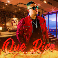 Que Rico - El Padrino