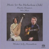 White Snow in Spring - Martin Simpson & Wu Man