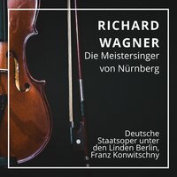 Die Meistersinger von Nürnberg : Act Three - Wahn ! Wahn ! Überall Wahn ! - Franz Konwitschny & Deutsche Staatsoper unter den Linden Berlin & Josef Herrmann