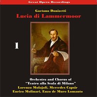 Lucia di Lammermoor: Intro - Lorenzo Molajoli & La Scala Chorus and Orchestra & Гаэтано Доницетти