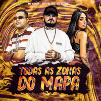 Todas as Zonas do Mapa - DJ OZAMA & MC Nauan & Ari Falcão