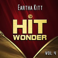 Annie Doesn't Live Here Anymore - Eartha Kitt