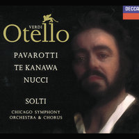 Verdi: Otello / Act 2 - "Si, pel ciel marmoreo giuro!" - Luciano Pavarotti & Leo Nucci & Chicago Symphony Orchestra & Sir Georg Solti & Джузеппе Верди