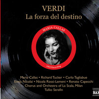 La forza del destino, Act III Scene 1: All'armi! (Voices, Alvaro, Carlo, Surgeon) - Maria Callas & Richard Tucker & Plinio Clabassi & Rina Cavallari & Renato Capecchi & Nicola Rossi-Lemeni & Джузеппе Верди
