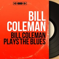 Tin Roof Blues - Bill Coleman