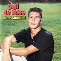 Amori semplici - Gigi De Falco