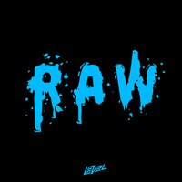 RAW - level