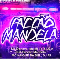 Esqueceu as Coisa Aqui - Mc Daneve & Mc Mj Ta & DJ K & Facçao Mandela & MC KAIQUE DA SUL & Dj R7