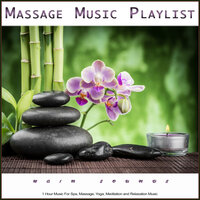 Relaxing Massage Music - Massage Music Playlist & Spa Music & Massage Therapy Music