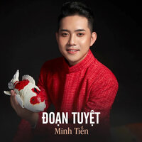Đoạn Tuyệt - Minh Tien & ST