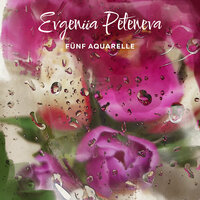 Aquarell 3 - Evgeniia Peteneva