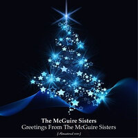 I'd Like To Trim A Tree With You - The McGuire Sisters