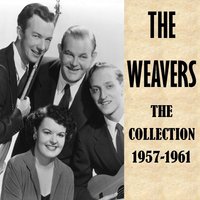 Hush Little Baby - The Weavers