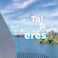 Tal y Como Eres - Teo Ramos & Toya