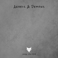 Angels & Demons - Joey the Kid