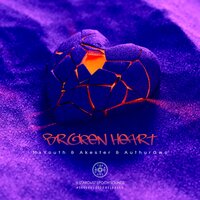 Broken Heart - MxYouth & Akester & ArthurGwo & 星尘纪之声