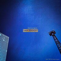 Leave It There - Dan Bekkert & Tay & Jonas Layers